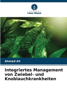 Paperback Integriertes Management von Zwiebel- und Knoblauchkrankheiten [German] Book