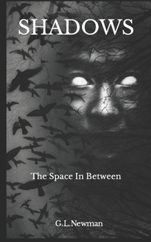 Paperback Shadows: The Space In Between Book