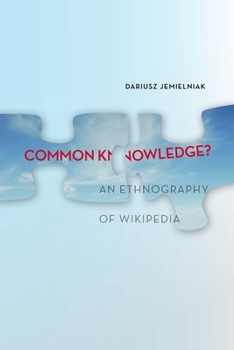 Paperback Common Knowledge?: An Ethnography of Wikipedia Book