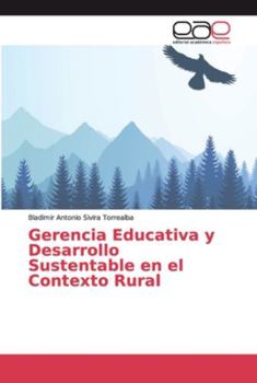 Paperback Gerencia Educativa y Desarrollo Sustentable en el Contexto Rural [Spanish] Book