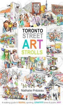 Paperback Toronto Street Art Strolls Book