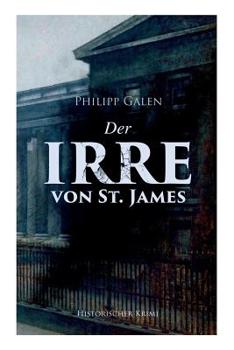 Paperback Der Irre Von St. James (Historischer Krimi): Detektivroman [German] Book