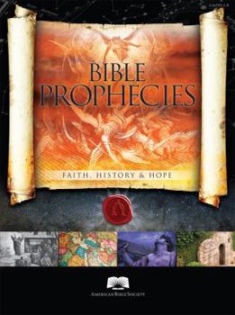 Hardcover American Bible Society Bible Prophecies: Faith, History and Hope Book