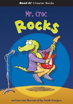 Hardcover Mr. Croc Rocks Book
