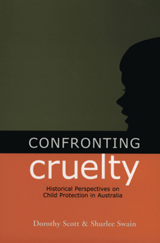 Paperback Confronting Cruelty: Child Protect Australia Book