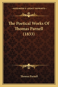 Paperback The Poetical Works Of Thomas Parnell (1833) Book