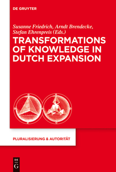 Hardcover Transformations of Knowledge in Dutch Expansion Book