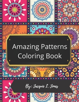 Amazing Patterns Coloring Book: Fun, Easy and Relaxing Colouring Book for Adults