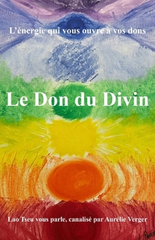 Paperback Le Don Du Divin [French] Book