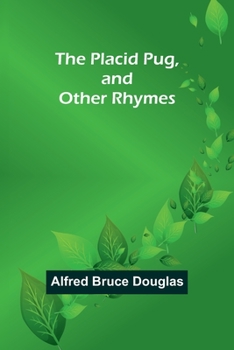 Paperback The Placid Pug, and Other Rhymes Book