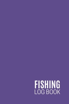 Paperback Fishing Log Book: (6 x 9 inches) - 110 Pages Book