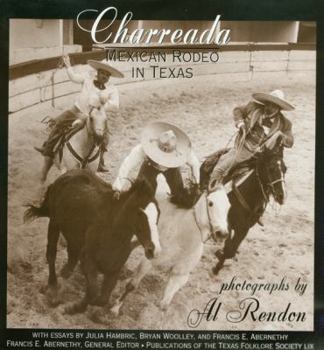 Hardcover Charreada: Mexican Rodeo in Texas Book