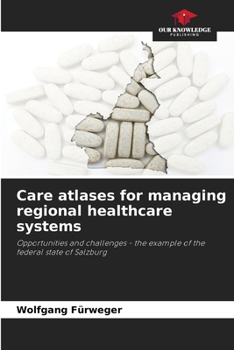 Paperback Care atlases for managing regional healthcare systems Book