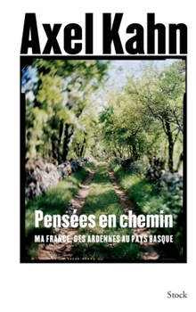 Hardcover Pensées En Chemin: Ma France Des Ardennes Au Pays Basque [French] Book