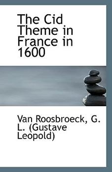 Paperback The Cid Theme in France in 1600 Book