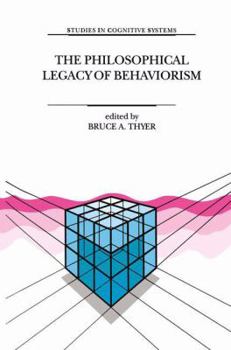 Hardcover The Philosophical Legacy of Behaviorism Book