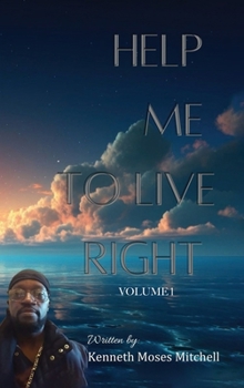 Hardcover Help Me To Live Right: Volume 1 Book