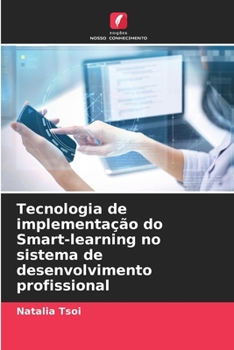 Paperback Tecnologia de implementação do Smart-learning no sistema de desenvolvimento profissional [Portuguese] Book