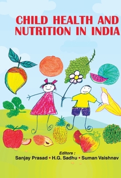 Hardcover Child Health And Nutrition In India Book