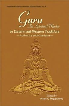 Hardcover Guru: The Spiritual Master in Eastern and Western Traditions Book