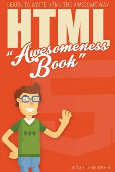 Paperback HTML Awesomeness Book: Learn To Write HTML The Awesome Way Book