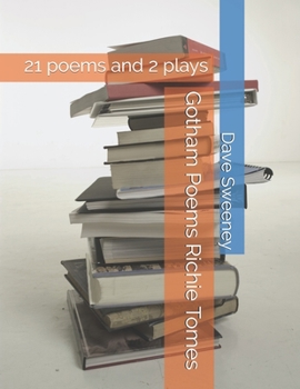Paperback Gotham Poems Richie Tomes: 21 poems and 2 plays Book