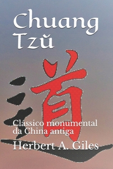 Paperback Chuang Tz&#365;: Clássico monumental da China antiga [Portuguese] Book