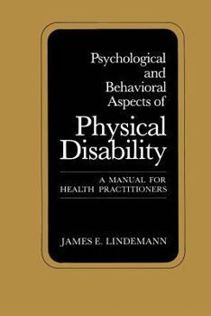 Paperback Psychological and Behavioral Aspects of Physical Disability: A Manual for Health Practitioners Book