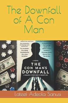 Paperback The Downfall of A Con Man Book