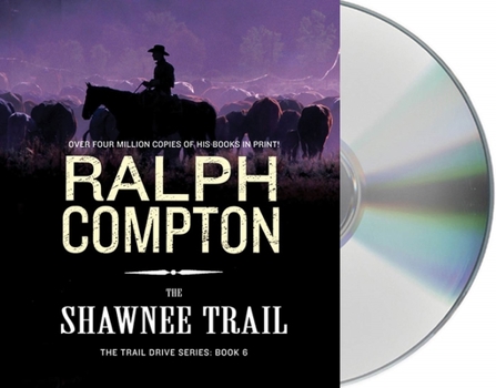 The Shawnee Trail - Book #6 of the Trail Drive