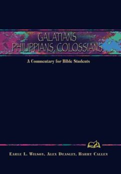 Hardcover Galatians, Philippians, Colossians: A Commentary for Bible Students Book