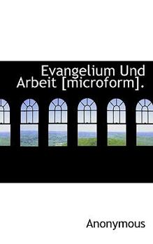 Paperback Evangelium Und Arbeit [Microform]. [German] Book