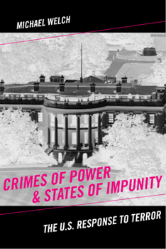 Hardcover Crimes of Power & States of Impunity: The U.S. Response to Terror Book