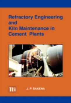 Hardcover Refractory Engineering and Kiln Maintenance in Cement Plants Book