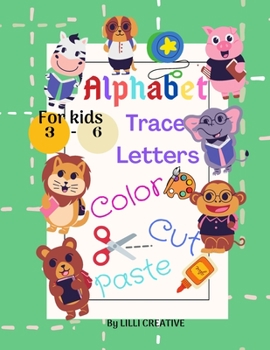 Paperback Alphabet Trace Letters Color Cut Paste: Book for children 3-6 years/Learn the alphabet by writing letters Book