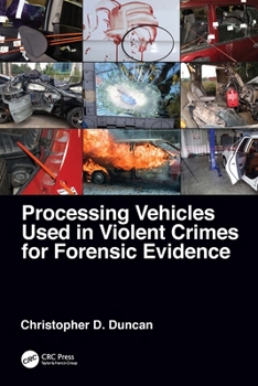 Hardcover Processing Vehicles Used in Violent Crimes for Forensic Evidence Book