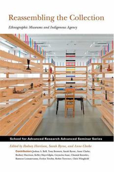 Paperback Reassembling the Collection: Ethnographic Museums and Indigenous Agency Book