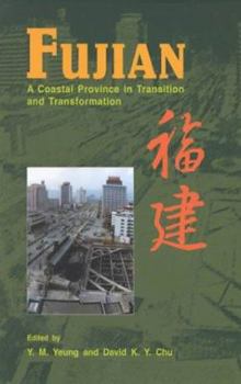 Hardcover Fujian: A Coastal Province in Transition and Transformation Book