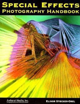 Paperback Special Effects Photography Handbook: A Complete, Fully Illustrated Guide Book