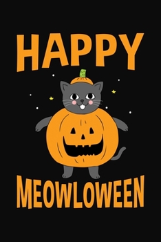 Happy Meowloween: Cute Halloween Journal Notebook Gift for Cat Lovers