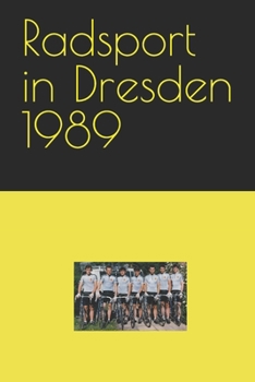 Paperback Radsport in Dresden 1989 [German] Book