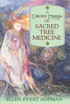Paperback A Druid's Herbal of Sacred Tree Medicine Book