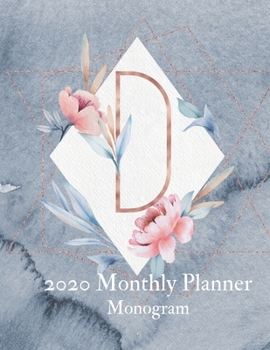 2020 Monthly Planner Monogram: Initial Letter "D" Calendar and To Do List Tracker 8.5 x 11 90 pages