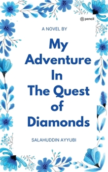 Paperback My Adventure In The Quest of Diamonds Book