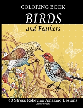 Paperback Birds and Feathers Coloring Book: For Adults and Teens Book