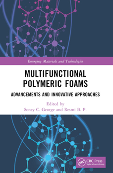 Paperback Multifunctional Polymeric Foams: Advancements and Innovative Approaches Book