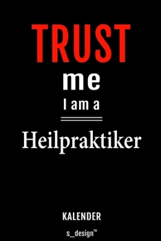 Kalender für Heilpraktiker: Immerwährender Kalender / 365 Tage Tagebuch / Journal [3 Tage pro Seite] für Notizen, Planung / Planungen / Planer, Erinnerungen, Sprüche (German Edition)