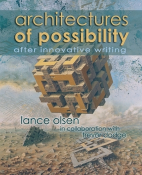 Paperback Architectures of Possibility: After Innovative Writing Book