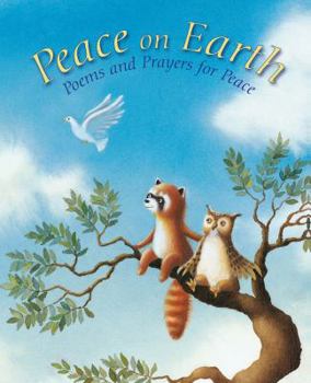 Hardcover Peace on Earth: A Child's Book of Poems and Prayers for Peace Book