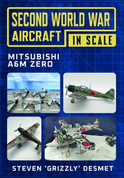 Paperback Second World War Aircraft in Scale: Mitsubishi A6m Zero Book